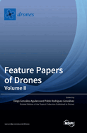 Feature Papers of Drones: Volume II