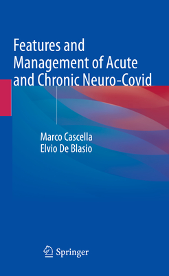 Features and Management of Acute and Chronic Neuro-Covid - Cascella, Marco, and De Blasio, Elvio