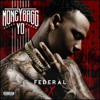 Federal 3X - MoneyBagg Yo