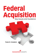 Federal Acquisition: Key Issues and Guidance