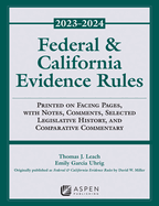 Federal and California Evidence Rules: 2023-2024 Supplement