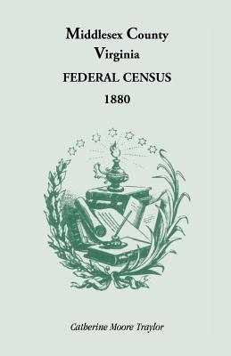 Federal Census 1880 Middlesex County, Virginia - Traylor, Catherine Moore
