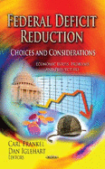 Federal Deficit Reduction: Choices & Considerations