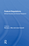 Federal Regulations: Ethical Issues and Social Research