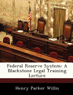 Federal Reserve System: A Blackstone Legal Training Lecture