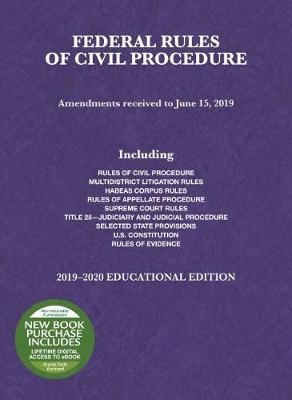 Federal Rules of Civil Procedure, Educational Edition, 2019-2020 - Spencer, A. Benjamin