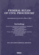 Federal Rules of Civil Procedure, Educational Edition: Amendments Received to May 1, 2011
