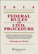 Federal Rules of Civil Procedure: W/Advisory Committee Notes 2014