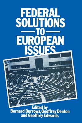 Federal Solutions to European Issues - Burrows, Bernard