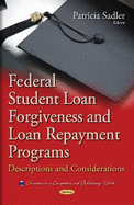 Federal Student Loan Forgiveness & Loan Repayment Programs: Descriptions & Considerations