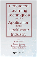 Federated Learning Techniques & Appln Healthcare Industry