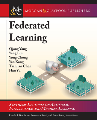 Federated Learning - Yang, Qiang, and Liu, Yang, and Cheng, Yong