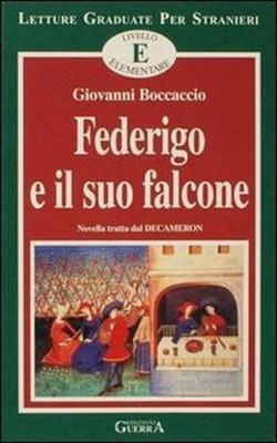 Federigo e il suo falcone - Boccaccio, Giovanni