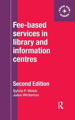 Fee-Based Services in Library and Information Centres - Webb, Sylvia