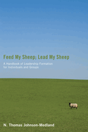 Feed My Sheep; Lead My Sheep