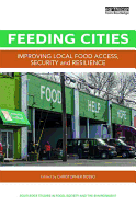 Feeding Cities: Improving local food access, security, and resilience