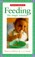 Feeding: The Simple Solution