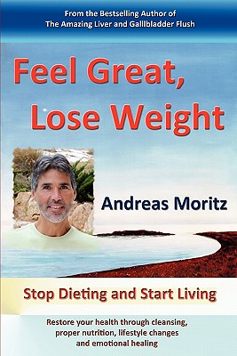 Feel Great, Lose Weight - Moritz, Andreas