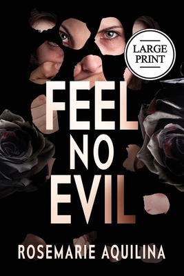 Feel No Evil Large Print - Aquilina, Rosemarie