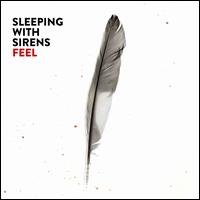 Feel - Sleeping with Sirens