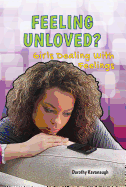 Feeling Unloved?: Girls Dealing with Feelings