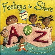 Feelings to Share from A to Z - Snow, Peggy