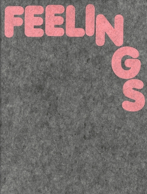 Feelings - Emin, Tracey (Contributions by), and Baldessari, John (Contributions by), and McGinley, Ryan (Contributions by)