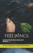 FeelWings: When your Feelings Got Wings......