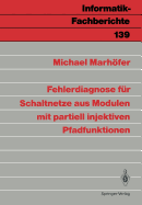 Fehlerdiagnose Fr Schaltnetze Aus Modulen Mit Partiell Injektiven Pfadfunktionen