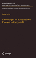 Fehlerfolgen Im Europischen Eigenverwaltungsrecht: Heilung Und Unbeachtlichkeit in Rechtsvergleichender Perspektive