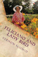 Feliciano and Lady Bird: A Texas Tale