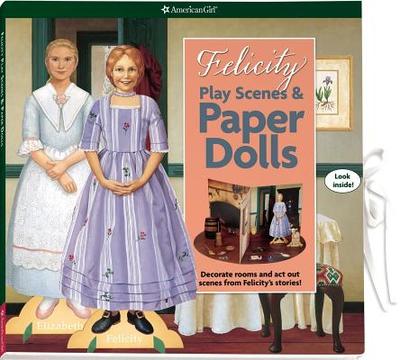 Felicity Play Scenes & Paper Dolls - Falligant, Erin
