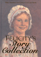 Felicity's Story Collection