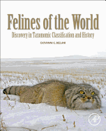 Felines of the World: Discoveries in Taxonomic Classification and History