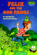 Felix and the 400 Frogs - Buller, Jon Schade