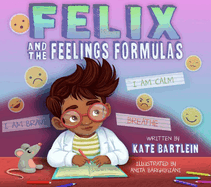Felix and the Feelings Formulas