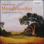Felix & Fanny Mendelssohn: Complete Piano Trios
