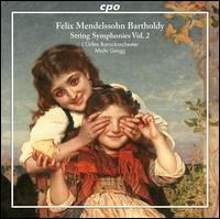 Felix Mendelssohn Bartholdy: String Symphonies Vol. 2 - L'Orfeo Baroque Orchestra; Michi Gaigg (conductor)