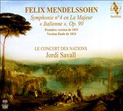 Felix Mendelssohn: Symphonie no. 4 en La Majeur "Italienne", Op. 90