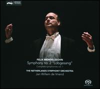 Felix Mendelssohn: Symphony No. 2 "Lobgesang" - Judith van Wanroij (soprano); Machteld Baumans (soprano); Patrick Henckens (tenor); Consensus Vocalis (choir, chorus);...