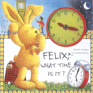 Felix: What Time is It?