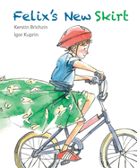 Felixs New Skirt