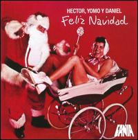 Feliz Navidad - Hector, Yomo y Daniel
