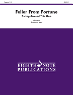 Feller from Fortune: Swing Around This One, Conductor Score