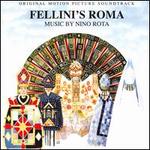 Fellini's Roma [Complete Original Motion Picture Soundtrack]