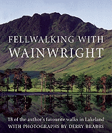 Fellwalking with Wainwright - Wainwright, A, and Brabbs, Derry (Photographer)