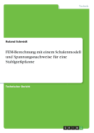 FEM-Berechnung mit einem Schalenmodell und Spannungsnachweise f?r eine Stahlgie?pfanne