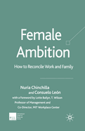 Female Ambition: How to Reconcile Work and Family