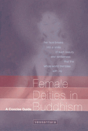 Female Deities in Buddhism: A Concise Guide