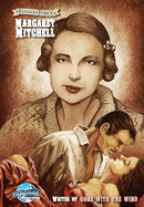 Female Force: Margaret Mitchell - The creator of the "Gone With the Wind"